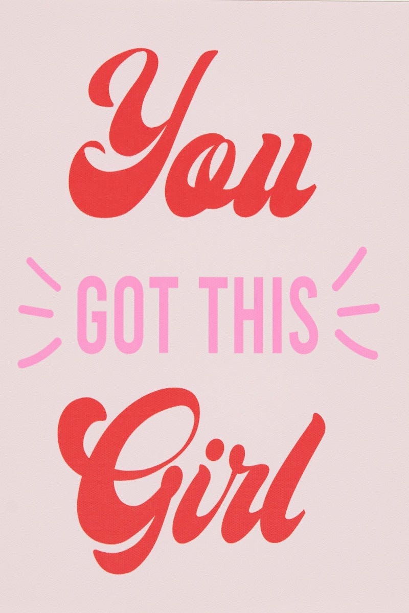 MISCELLANEOUS Print You Got This Girl A4 Poster Prints for Women by Ally